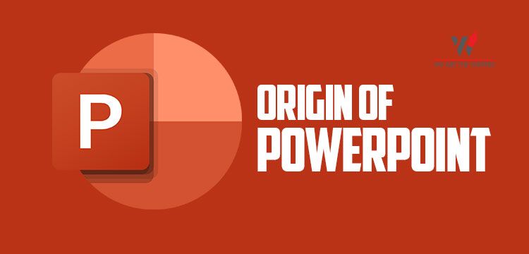 Origin of Powerpoint