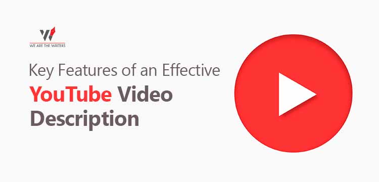 Key Features of an Effective YouTube Video Description