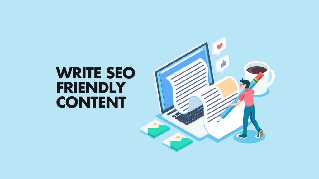 SEO Friendly Content