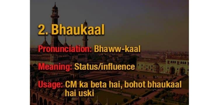 Bhaukaal Meaning
