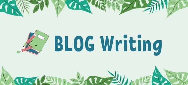 BLOG WRITING 