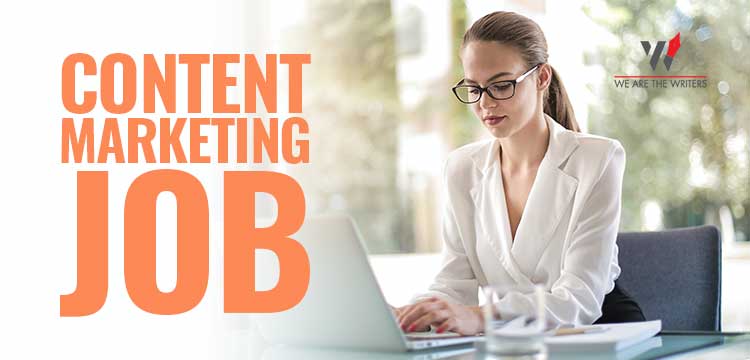 CONTENT MARKETING JOB |  CONTENT MARKETING STRATEGY 