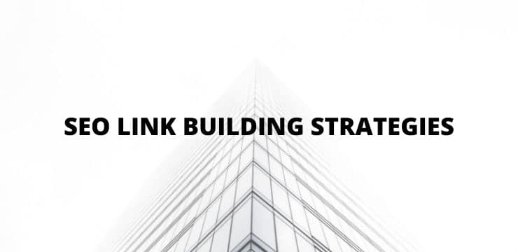 SEO LINK BUILDING STRATEGIES