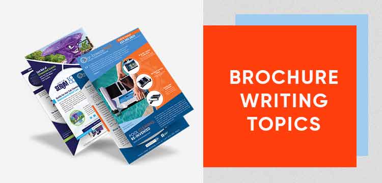 BROCHURE WRITING TOPICS