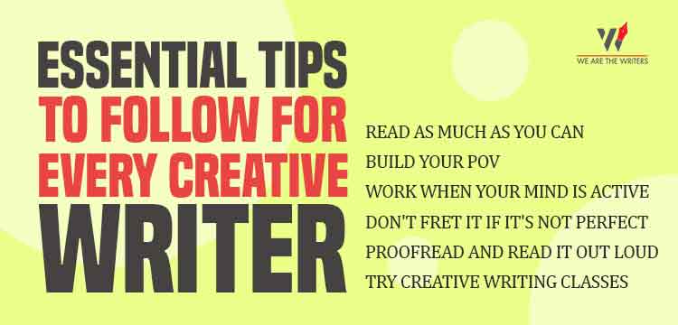 Essential tips to follow for every creative writer