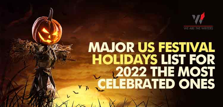 Major US festival holidays list for 2022