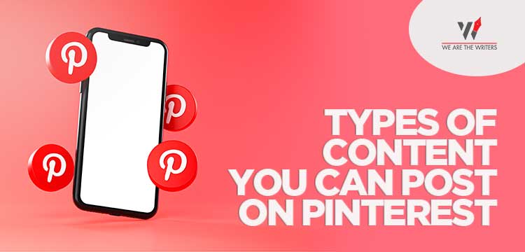 Types of content you can post on Pinterest