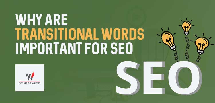 Why are transitional words important for SEO?