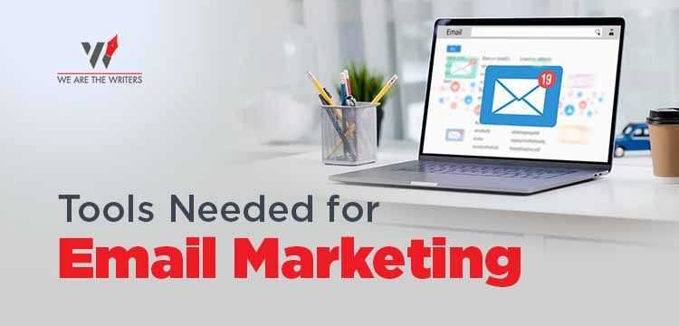 Tools Needed For Email Marketing