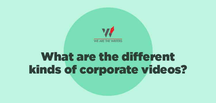 Different kinds of corporate videos