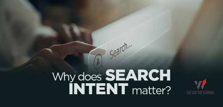 Why does search intent matter ?