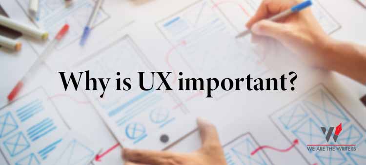 Why is UX important ? - User expirence