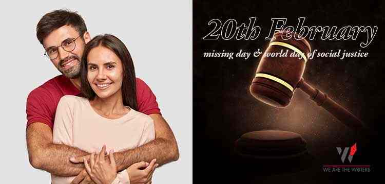 20th February- missing day and world day of social justice