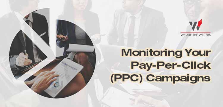 Monitoring Your Pay-Per-Click (PPC) Campaigns: