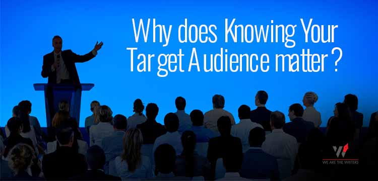 Why does Knowing Your Target Audience matter?