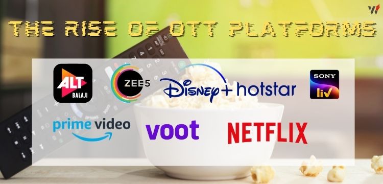 The Rise of OTT Platforms 