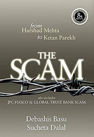 THE SCAM: from Harshad Mehta to Ketan Parekh THE SCAM: from Harshad Mehta to Ketan Parekh