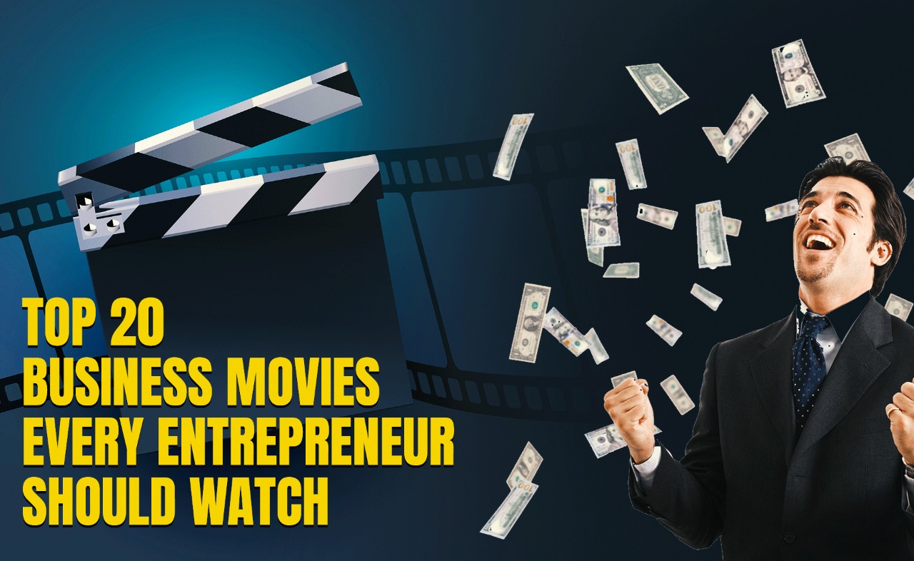 Top 20 Business Movies Every Entrepreneur Should Watch