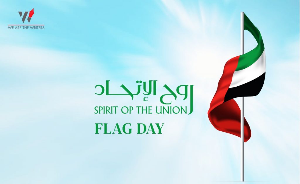 Flag Day of UAE When is Flag Day of UAE? We Are The Writers