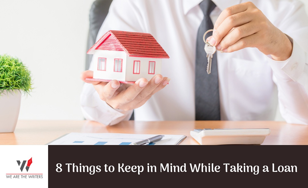 Things to Keep in Mind While Taking a Loan