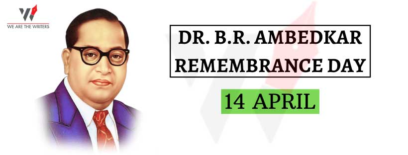 Important Days in April 2021
B.R. Ambedkar Remembrance Day