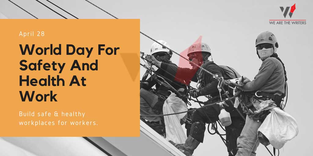 Important Days in April 2021
World Day for Safety and Health at Work