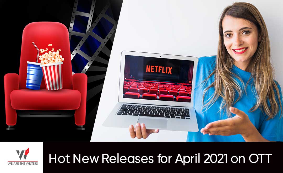 Releases for April 2021 on OTT