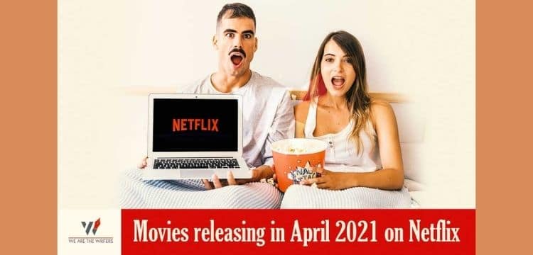 Netflix releases in april 2021