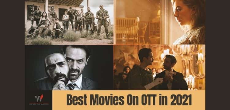 Best Movies On OTT in 2021