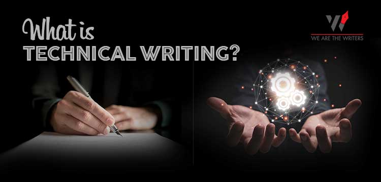 WHAT IS TECHNICAL WRITING