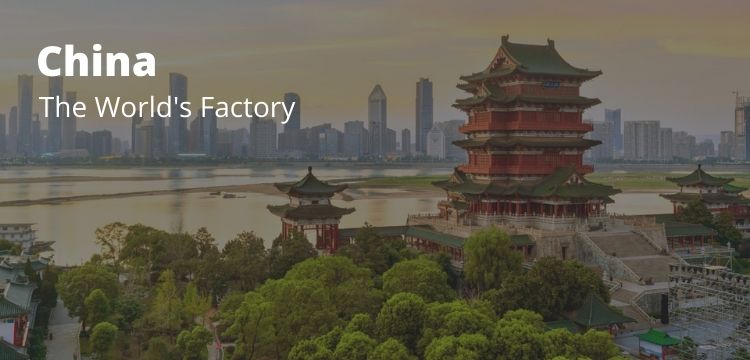 China - The World's Factory