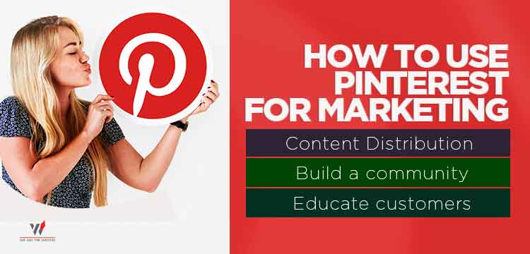 How to Use Pinterest for Marketing