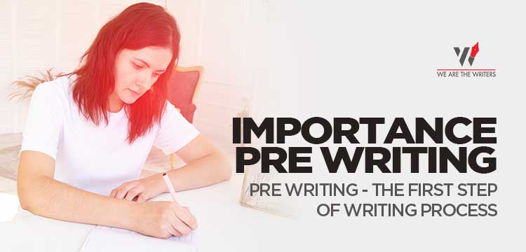 Importance Of Pre Writing