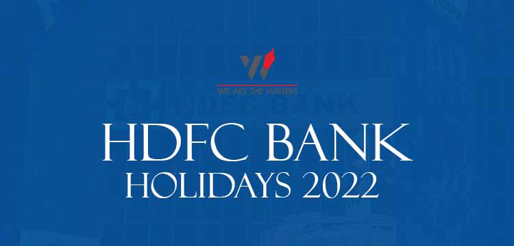 HDFC Bank Holiday 2022