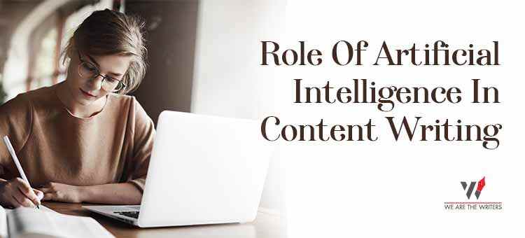 Role Of Artificial Intelligence In Content Writing