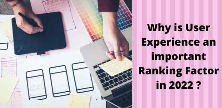 Why is User Experience an important Ranking Factor in 2022