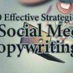10 Effective Social Media Strategy for Copywriting