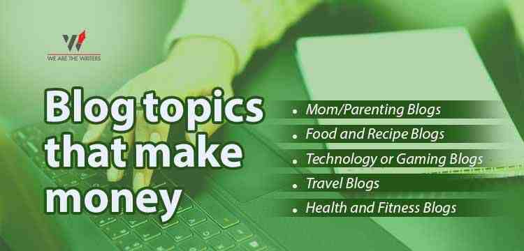 Blog topics that make money