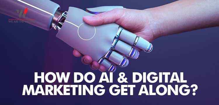 How Do AI and Digital Marketing Get Along?