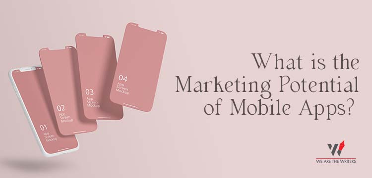 What is the Marketing Potential of Mobile Apps?