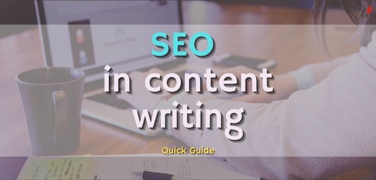 SEO in content writing : Quick Guide