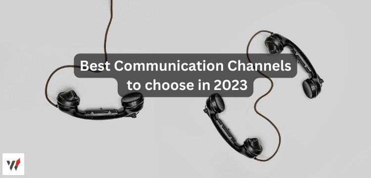 best communication channels