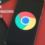 10 Best Google Chrome Extensions of 2023