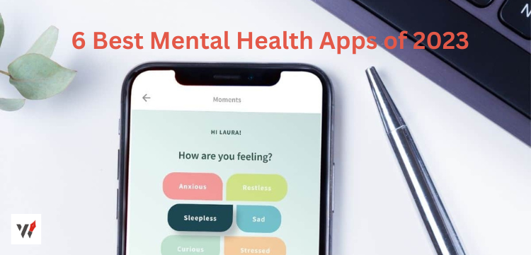 6 Best Mental Health Apps of 2023